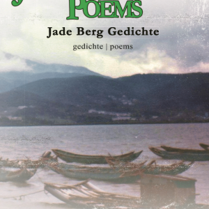 The book cover titled "Jade Mountain Poems" by Andreas Weiland depicts boats on a lake set against a mountainous backdrop. The text includes "Jade Berg Gedichte" along with "gedichte | poems," with poems presented in both English and German.